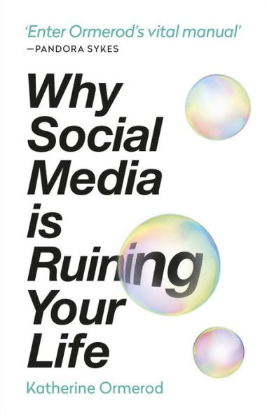 Why Social Media is Ruining Your Life