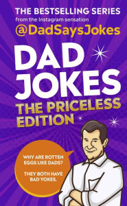 Title: Dad Jokes: The Priceless Edition: The Bestselling Series From The Instagram Sensation, Author: @Dadsaysjokes