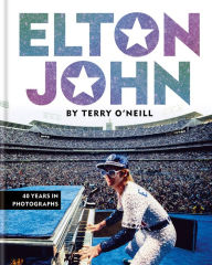 Book download pdf free Elton John by Terry O'Neill: 40 Years in Photographs by Terry O'Neill ePub MOBI FB2