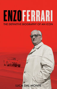 Free audio book download Enzo Ferrari: The definitive biography of an icon by Luca Dal Monte 9781788404754 DJVU MOBI (English Edition)