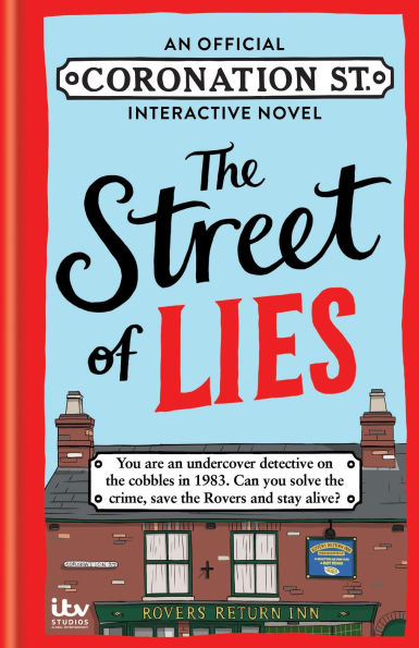 Street of Lies: An Official Coronation Interactive Novel