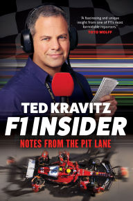 Title: F1 Insider: Notes from the Pit Lane, Author: Ted Kravitz
