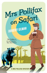 Title: Mrs Pollifax on Safari, Author: Dorothy Gilman
