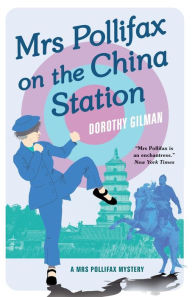 Title: Mrs Pollifax on the China Station, Author: Dorothy Gilman