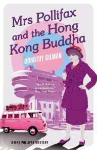 Title: Mrs Pollifax and the Hong Kong Buddha, Author: Dorothy Gilman