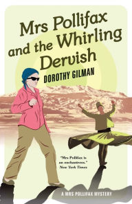 Title: Mrs Pollifax and the Whirling Dervish, Author: Dorothy Gilman