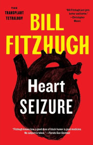 Title: Heart Seizure, Author: Bill Fitzhugh