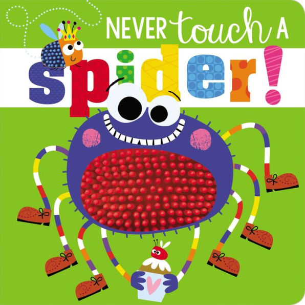 Never Touch a Spider!