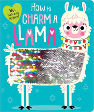 Title: How to Charm a Llama, Author: Rosie Greening