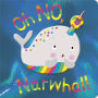 Board Book Oh No, Narwhal