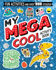 Title: My Mega Cool Activity Book, Author: Make Believe Ideas
