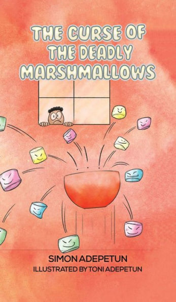The Curse of The Deadly Marshmallows