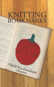 Title: Knitting Bookmarks, Author: Nijolé Kavaliauskaité Hunter