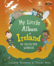 Free to download audio books My Little Album of Ireland: An English / Irish Wordbook (English Edition)