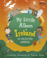 Download epub format ebooks My Little Album of Ireland: An English / Irish Wordbook English version 9781788492195