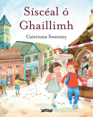 Title: Síscéal ó Ghaillimh, Author: Caitriona Sweeney