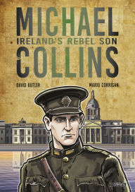 Book store free download Michael Collins: Ireland's Rebel Son by David Butler, Mario Corrigan, Fiona Boniwell, David Butler, Mario Corrigan, Fiona Boniwell