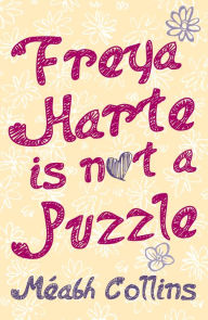 Download free kindle books torrents Freya Harte is Not a Puzzle in English  by Méabh Collins, Méabh Collins