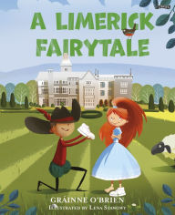 Downloading books to iphone 5 A Limerick Fairytale 9781788493741 by Gráinne O'Brien, Lena Stawowy, Gráinne O'Brien, Lena Stawowy English version FB2 RTF iBook