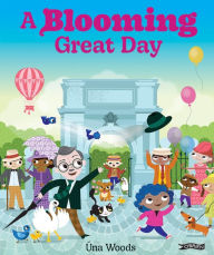 Title: A Blooming Great Day, Author: Una Woods