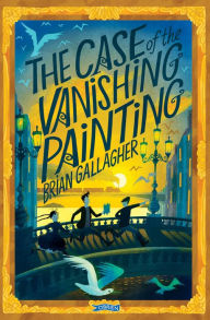 Title: The Case of the Vanishing Painting, Author: Brian Gallagher