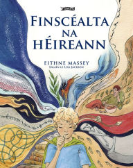 Title: Finscéalta na hÉireann, Author: Eithne Massey