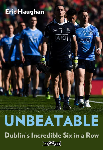 Unbeatable: Dublin's Incredible Six a Row