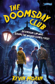 Download books google books ubuntu The Doomsday Club: Detention can wait. Saving the world comes first! iBook ePub 9781788495264 in English by Kevin Moran