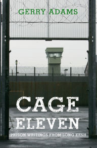 Books ipod downloads Cage Eleven: Prison Writings from Long Kesh (English literature)