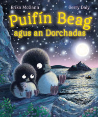 Title: Puifín Beag agus an Dorchadas, Author: Gerry Daly