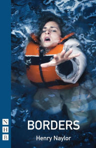 Title: Borders (NHB Modern Plays), Author: Henry Naylor