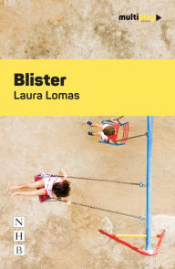 Title: Blister (Multiplay Drama), Author: Laura Lomas