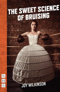 Title: The Sweet Science of Bruising (NHB Modern Plays), Author: Joy Wilkinson