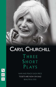 Title: Three Short Plays (NHB Modern Plays), Author: Caryl Churchill