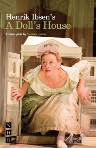 Title: Ibsen's A Doll's House: A Study Guide, Author: Stephen Unwin