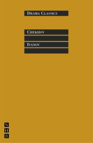 Title: Ivanov: Full Text and Introduction, Author: Anton Chekhov