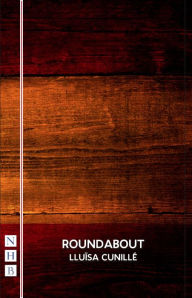 Title: Roundabout (NHB Modern Plays), Author: Lluïsa Cunillé