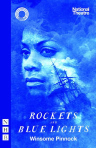 Title: Rockets and Blue Lights (NHB Modern Plays): (National Theatre edition), Author: Winsome Pinnock