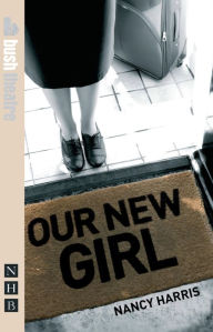 Title: Our New Girl (NHB Modern Plays), Author: Nancy Harris