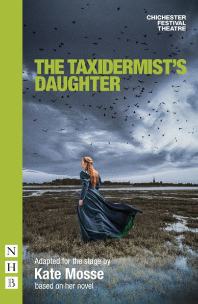 The Taxidermist's Daughter: (stage version)