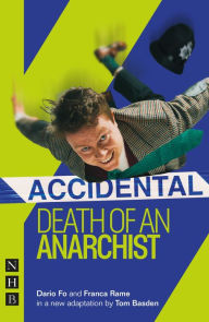 Title: Accidental Death of an Anarchist (NHB Modern Plays): (West End edition), Author: Dario Fo