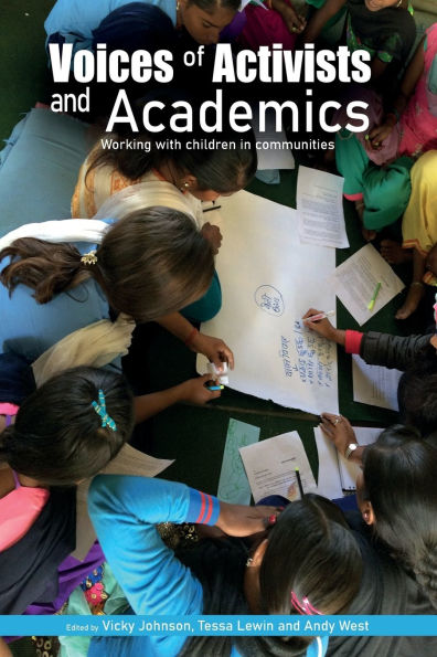 Voices of Activists and Academics: Working with children communities
