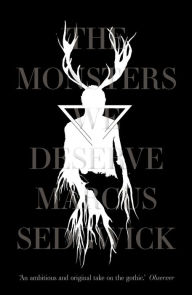 Title: The Monsters We Deserve, Author: Marcus Sedgwick