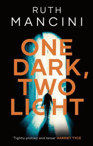 Title: One Dark, Two Light, Author: Ruth Mancini