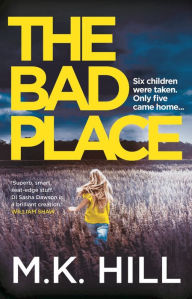 Title: The Bad Place, Author: M.K. Hill