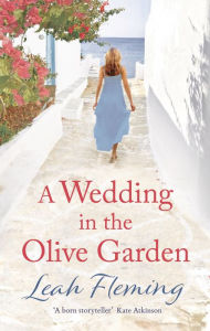 Title: A Wedding in the Olive Garden, Author: Leah Fleming