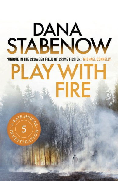 Play with Fire (Kate Shugak Series #5)