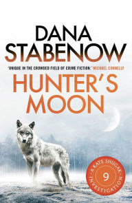 Title: Hunter's Moon (Kate Shugak Series #9), Author: Dana Stabenow