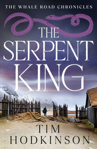 The Serpent King: a gripping Viking adventure of revenge and honour