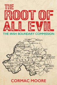 Download book to iphone 4 The Root of All Evil: The Irish Boundary Commission in English